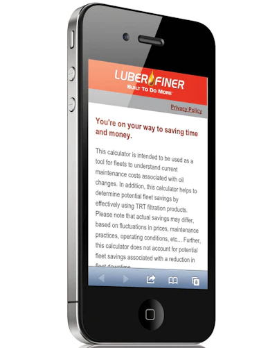 The new Luber-finer oil filter TRT Value Calculator has been designed to help fleet managers better understand current maintenance costs associated with oil changes.