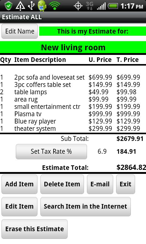 The Estimate ALL PRO mobile app allows the user to add unlimited items to an estimate and save an unlimited number of estimates.