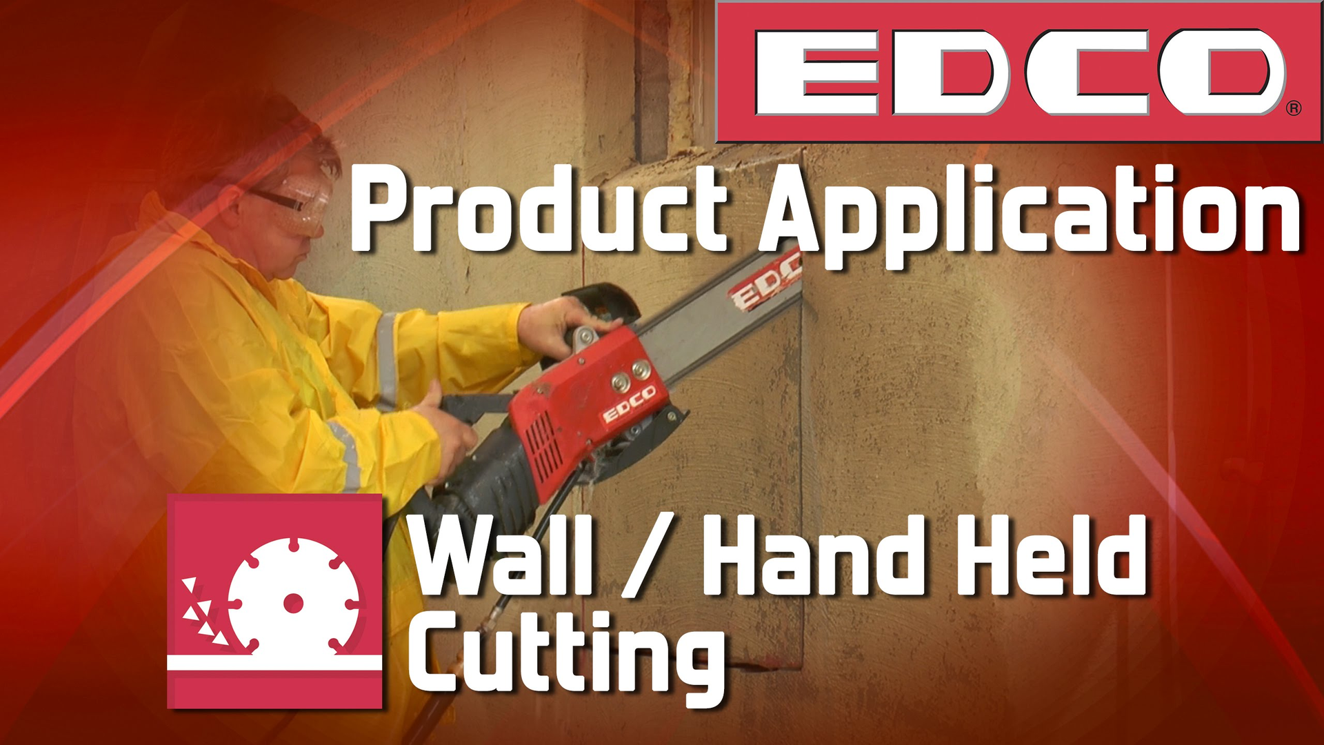[VIDEO] EDCO Product Application: Wall/Handheld Cutting