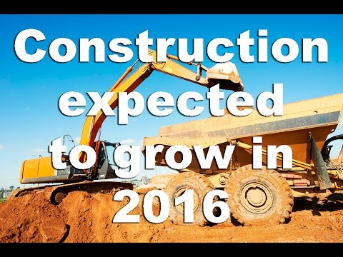 [VIDEO] Construction Expected to Grow in 2016