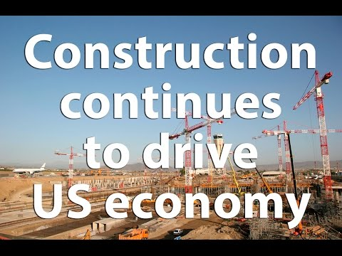 [VIDEO] Construction Continues to Drive US Economy