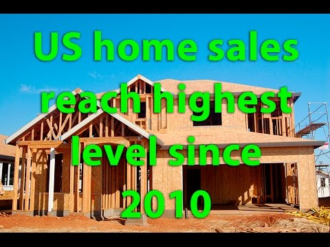 [VIDEO] US Home Sales Jump to Highest Level Since 2010