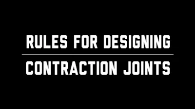 Rules for Designing Contraction Joints