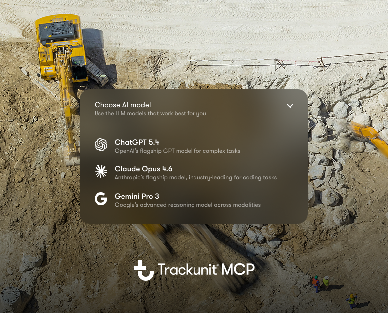 Trackunit MCP logo with plus icon and AI model selection interface showing ChatGPT 5.4, Claude Opus 4.6, and Gemini Pro 3 options