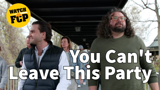 Men standing under bridge with text 'You Can't Leave This Party' and FCP watch logo